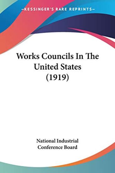 Works Councils In The United States (1919)