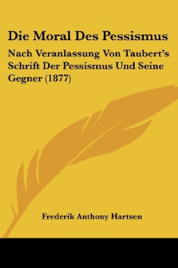 Hartsen, F: Moral Des Pessismus