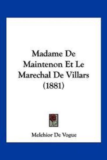 Madame De Maintenon Et Le Marechal De Villars (1881)