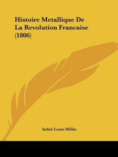 Histoire Metallique De La Revolution Francaise (1806)