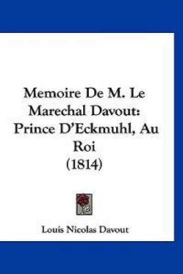 Memoire De M. Le Marechal Davout