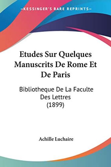 Etudes Sur Quelques Manuscrits De Rome Et De Paris