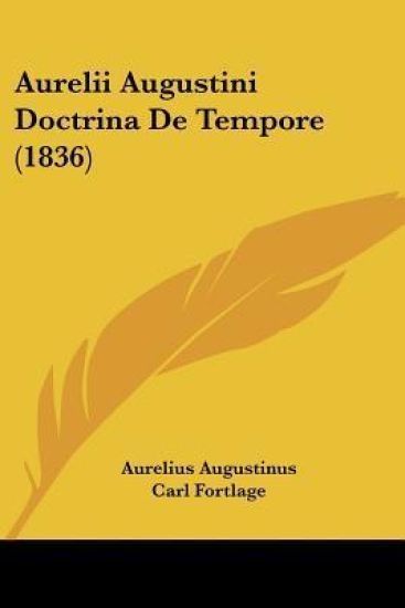 Aurelii Augustini Doctrina De Tempore (1836)