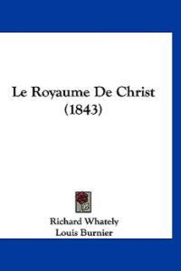 Le Royaume De Christ (1843)