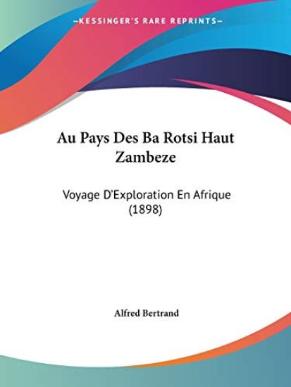 Au Pays Des Ba Rotsi Haut Zambeze