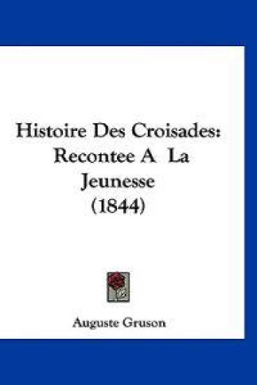 Histoire Des Croisades