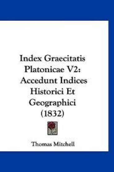 Mitchell, T: Index Graecitatis Platonicae V2