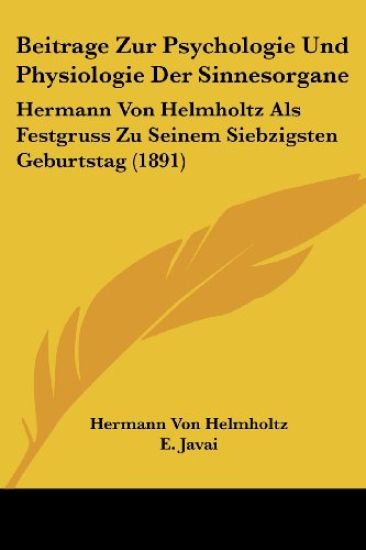 Helmholtz, H: Beitrage Zur Psychologie Und Physiologie Der S