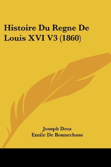 Histoire Du Regne De Louis XVI V3 (1860)