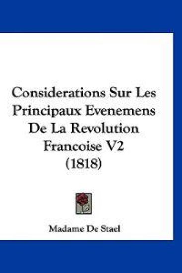 Considerations Sur Les Principaux Evenemens De La Revolution Francoise V2 (1818)