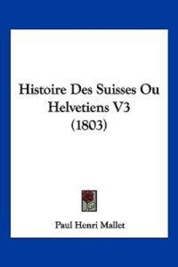 Histoire Des Suisses Ou Helvetiens V3 (1803)