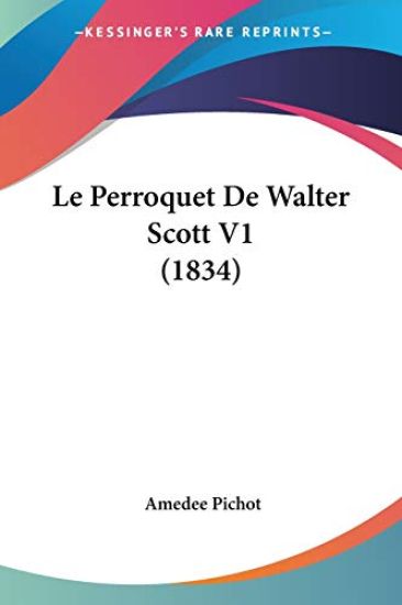 Le Perroquet De Walter Scott V1 (1834)