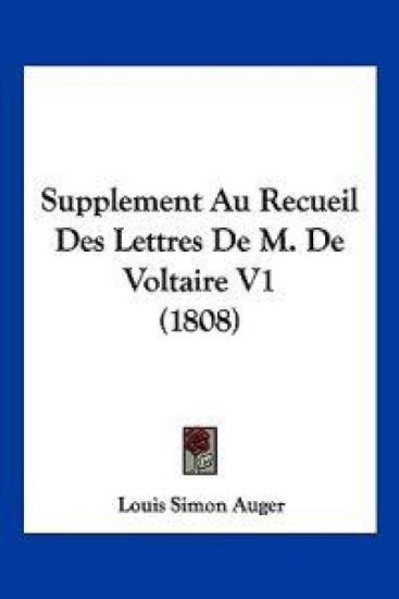 Supplement Au Recueil Des Lettres De M. De Voltaire V1 (1808)