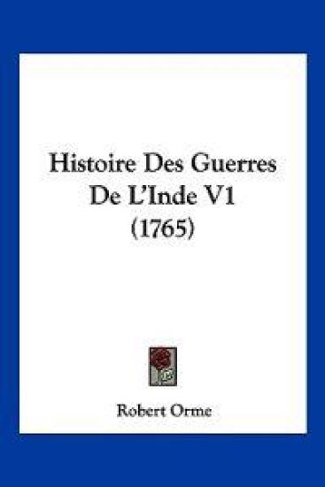 Histoire Des Guerres De L'Inde V1 (1765)
