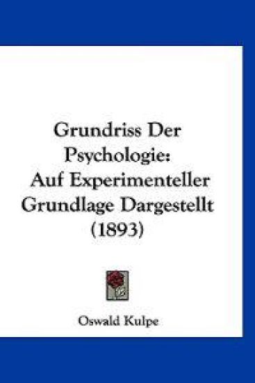 Kulpe, O: Grundriss Der Psychologie