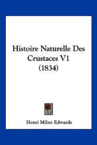 Histoire Naturelle Des Crustaces V1 (1834)