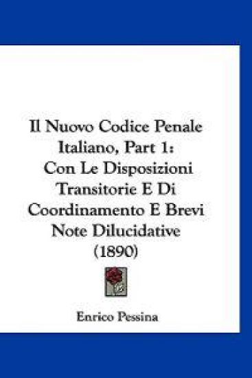 Il Nuovo Codice Penale Italiano, Part 1
