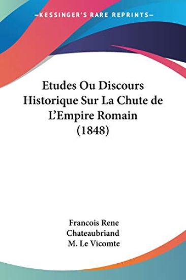 Etudes Ou Discours Historique Sur La Chute de L'Empire Romain (1848) – Francois Rene Chateaubriand, kirjan kansikuva