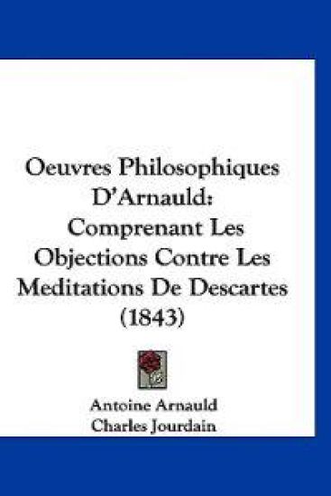 Oeuvres Philosophiques D'Arnauld