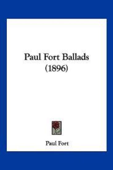 Paul Fort Ballads (1896)