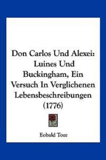 Toze, E: Don Carlos Und Alexei