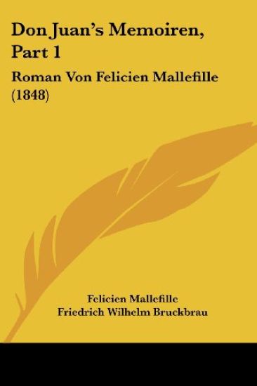 Mallefille, F: Don Juan's Memoiren, Part 1