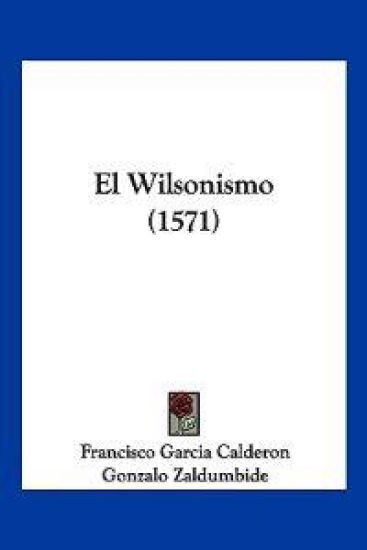 El Wilsonismo (1571)