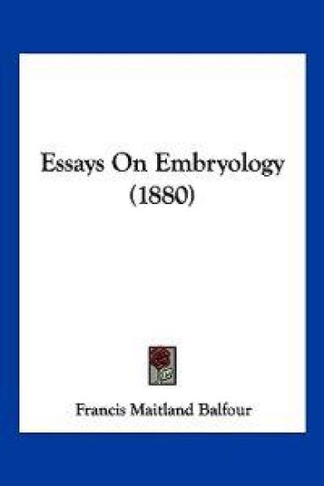 Essays On Embryology (1880)