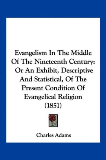 Evangelism In The Middle Of The Nineteenth Century