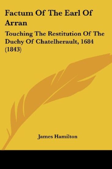 Factum Of The Earl Of Arran