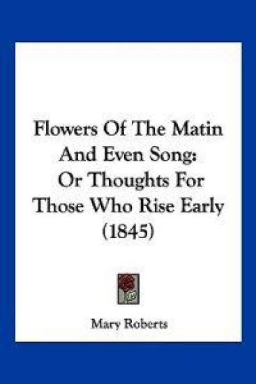 Flowers Of The Matin And Even Song