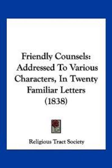Friendly Counsels