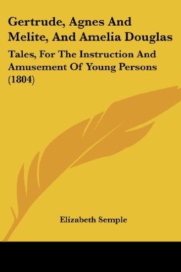 Gertrude, Agnes And Melite, And Amelia Douglas