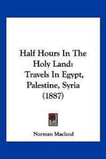 Half Hours In The Holy Land
