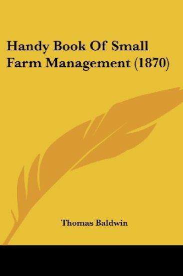 Handy Book Of Small Farm Management (1870)