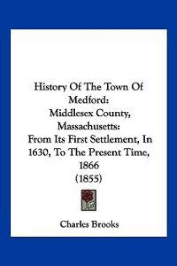 History Of The Town Of Medford