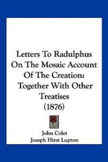 Letters To Radulphus On The Mosaic Account Of The Creation