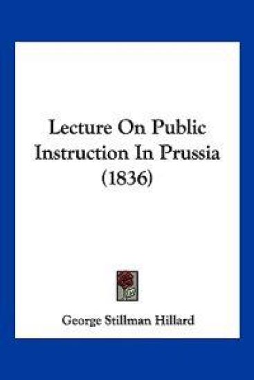 Lecture On Public Instruction In Prussia (1836)