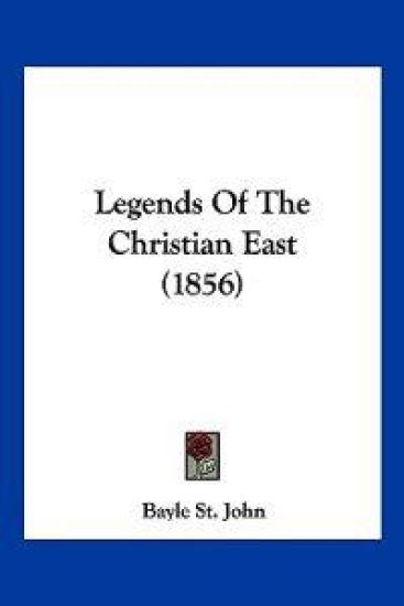 Legends Of The Christian East (1856)