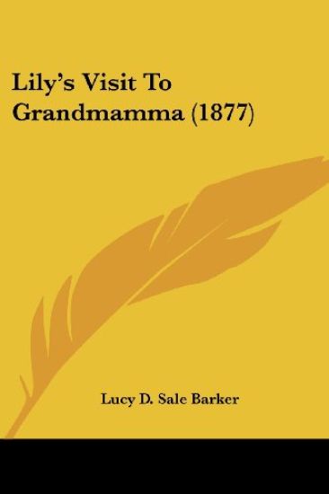 Lily's Visit To Grandmamma (1877)