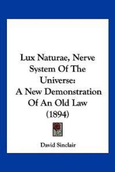 Lux Naturae, Nerve System Of The Universe