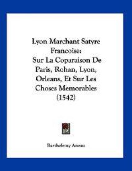 Lyon Marchant Satyre Francoise