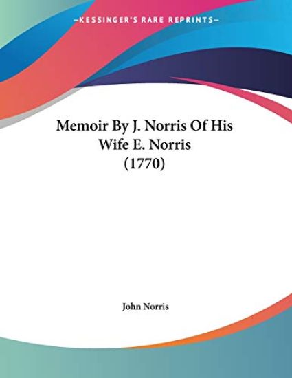 Memoir By J. Norris Of His Wife E. Norris (1770)