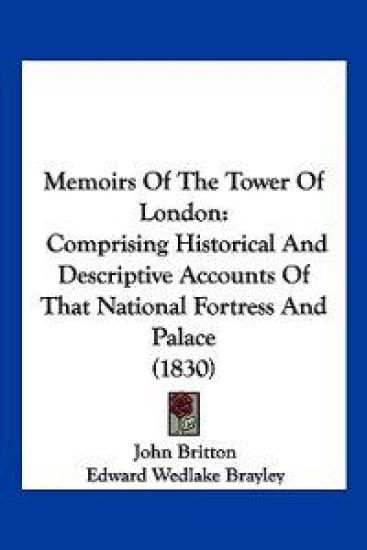 Memoirs Of The Tower Of London