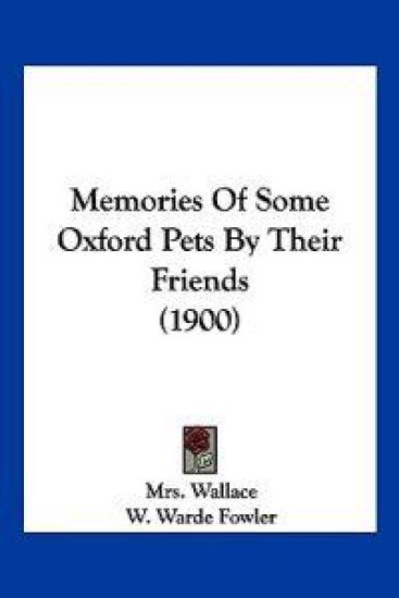 Memories Of Some Oxford Pets By Their Friends (1900)