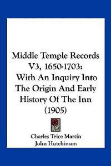Middle Temple Records V3, 1650-1703