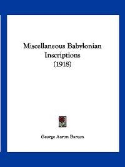Miscellaneous Babylonian Inscriptions (1918)