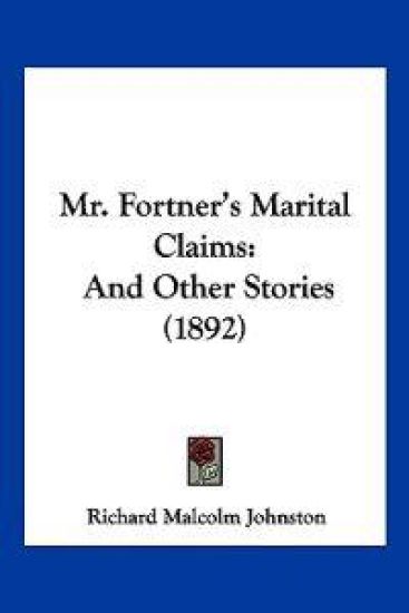 Mr. Fortner's Marital Claims