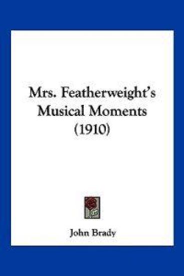 Mrs. Featherweight's Musical Moments (1910)