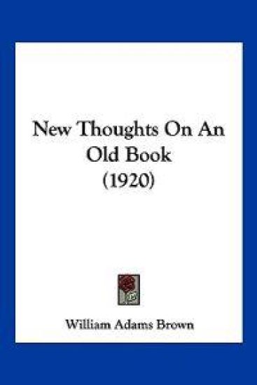 New Thoughts On An Old Book (1920)